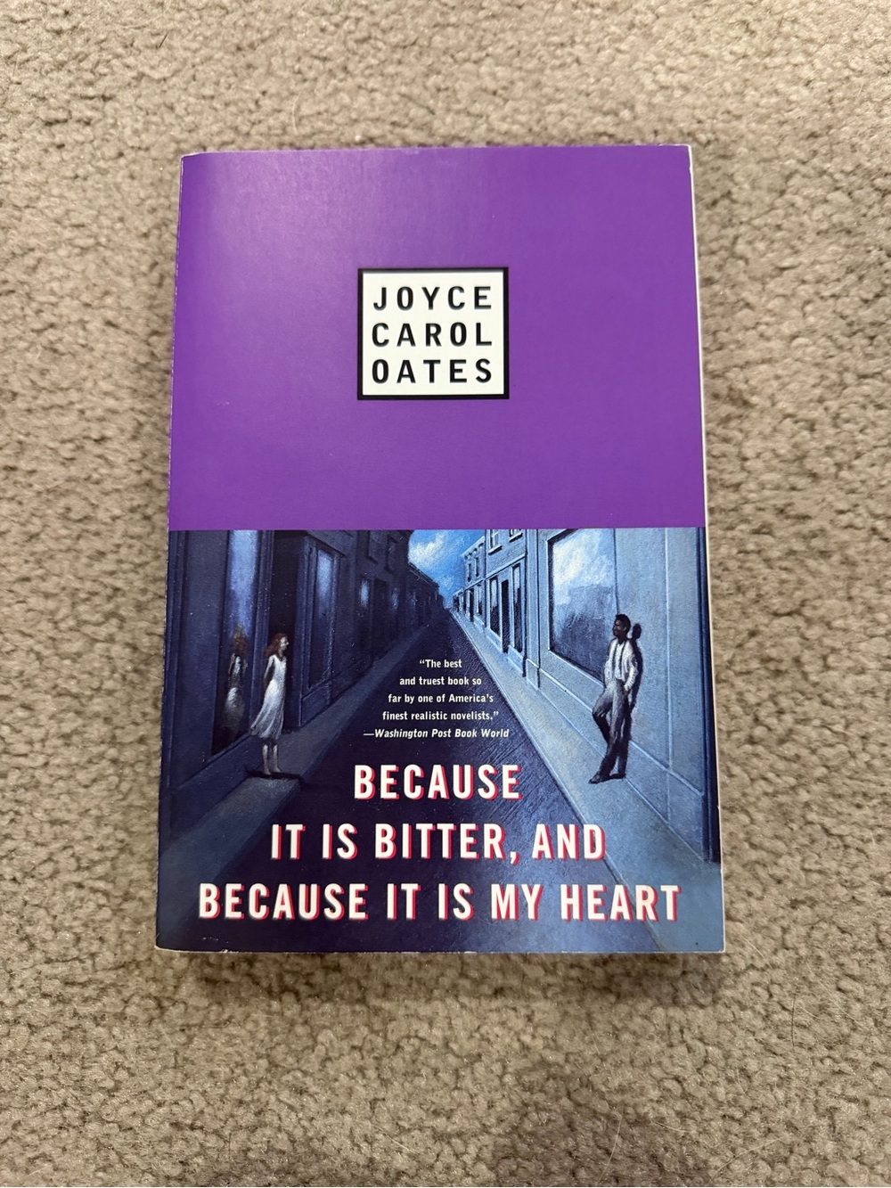 Because it is bitter, and because it is my heart by Joyce Carol Oates